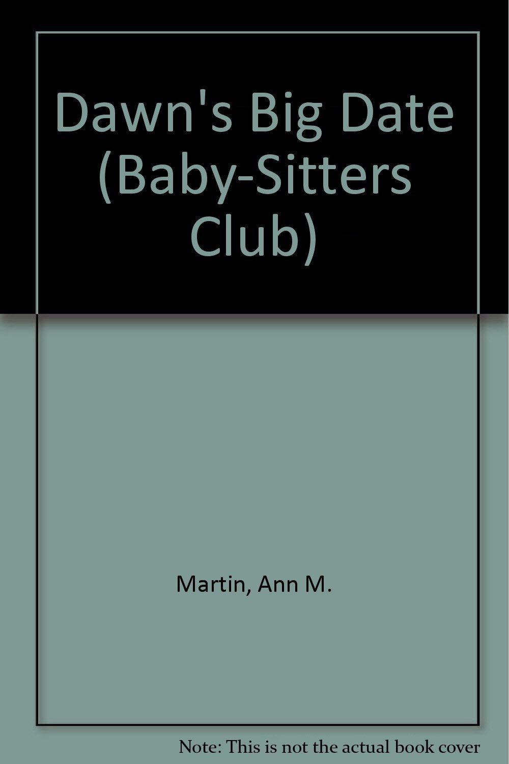 Dawn's Big Date (Baby-sitters Club, 50)