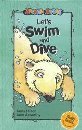 Let's Swim and Dive (Animal Antics)