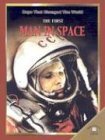 The First Man in Space (Days That Changed the World)