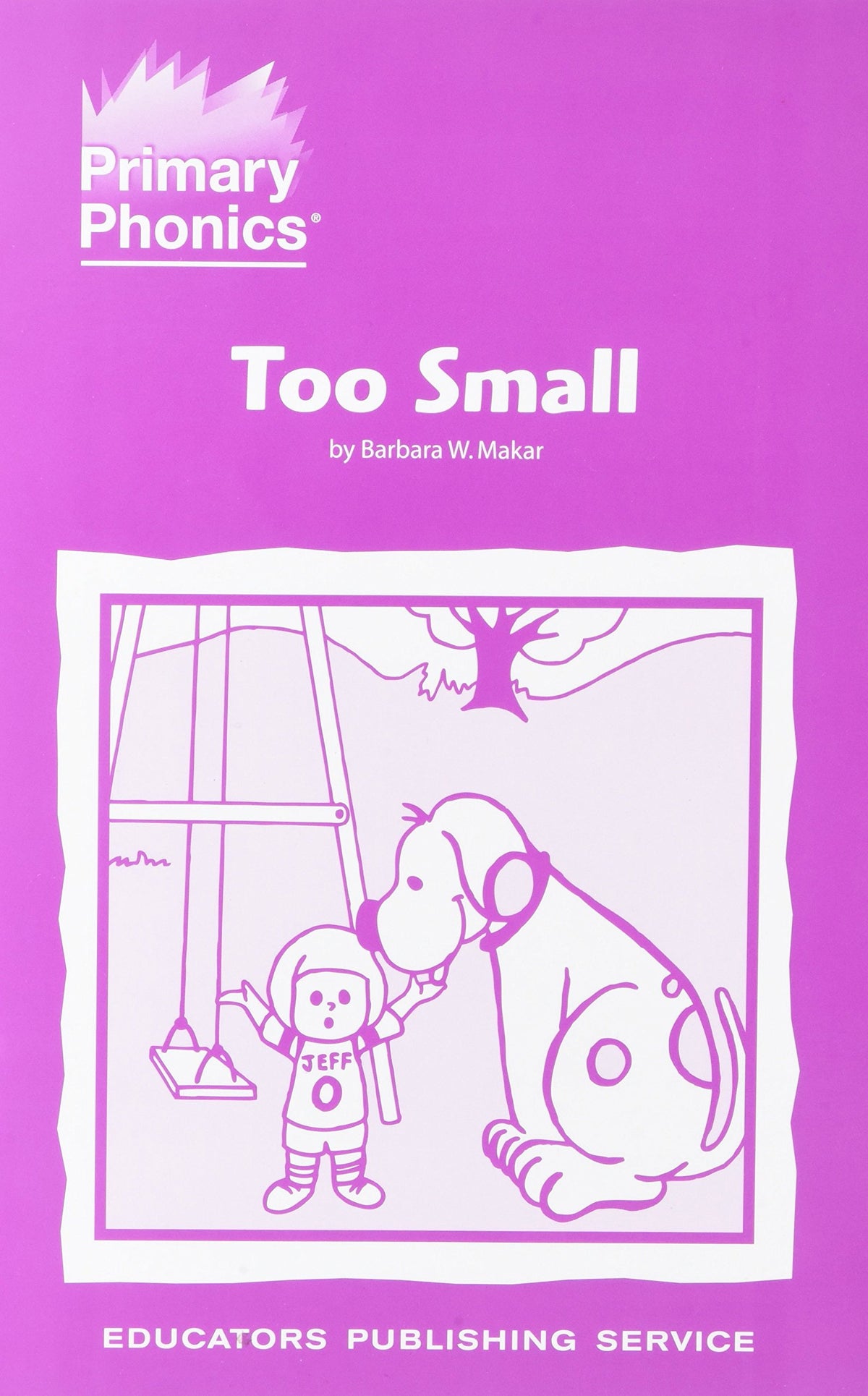 Primary Phonics 5: Too Small