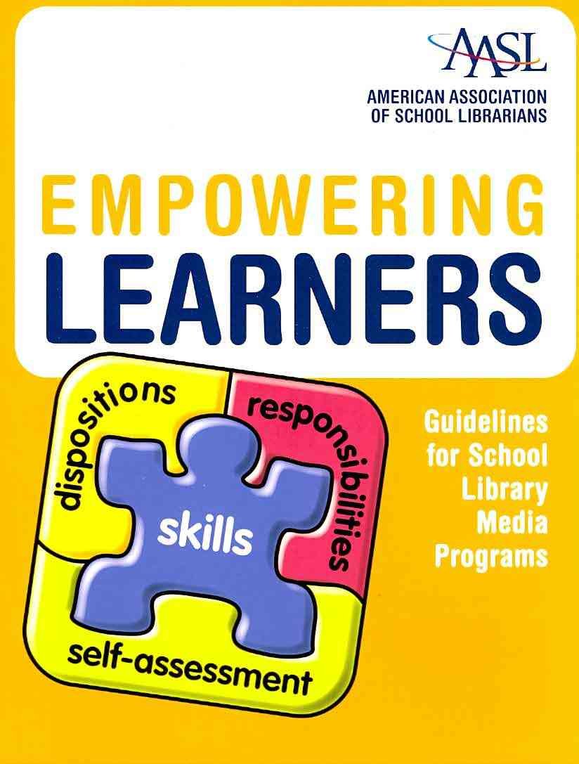 Empowering Learners: Guidelines for School Library Media Programs