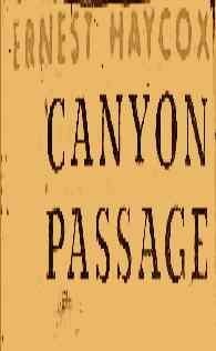 Canyon passage (The Gregg Press western fiction series)