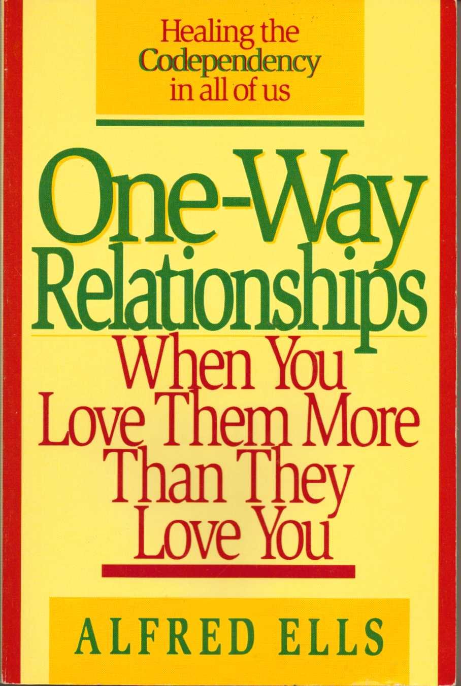 One-Way Relationships: When You Love Them More Than They Love You