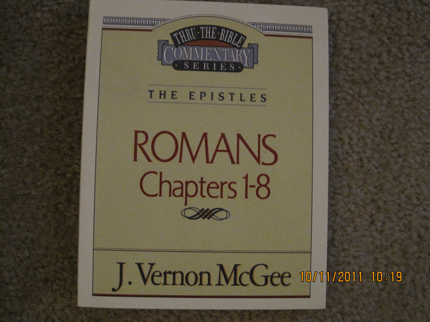 Romans, Chapters 1-8: #42 Thru the Bible Commentary: The Epistles