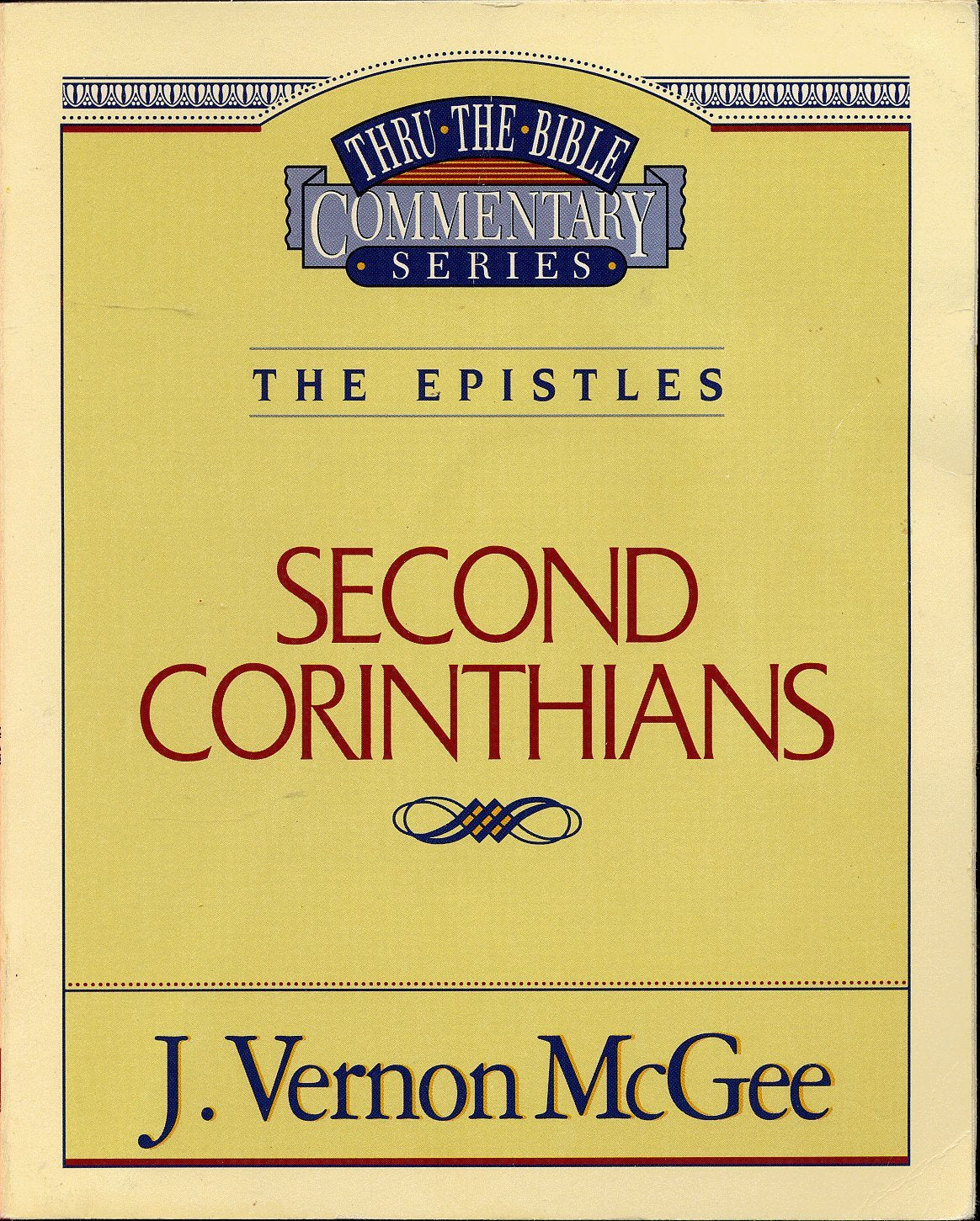 Thru the Bible Commentary: II Corinthians