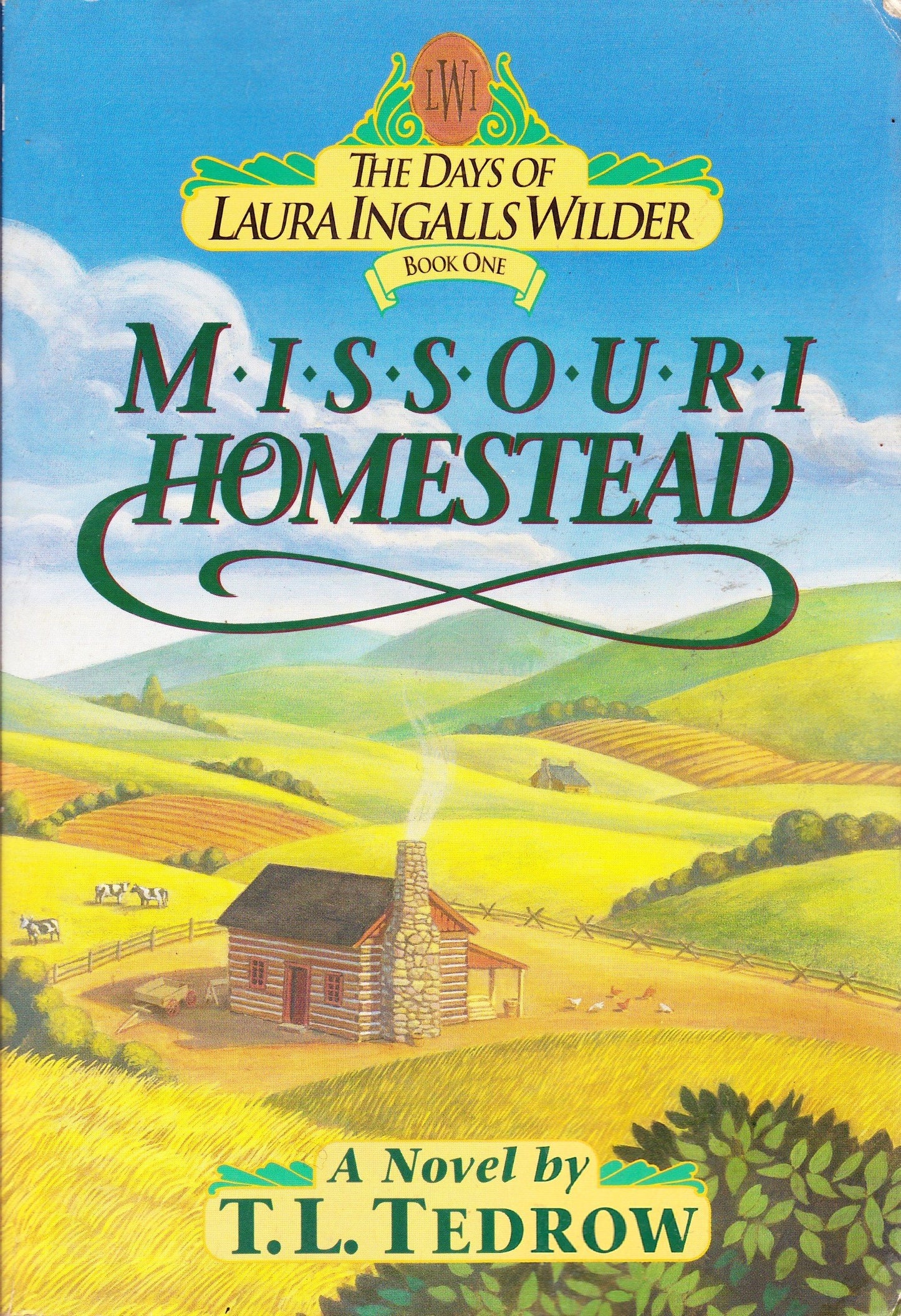 Missouri Homestead (The Days of Laura Ingalls Wilder, Book 1)