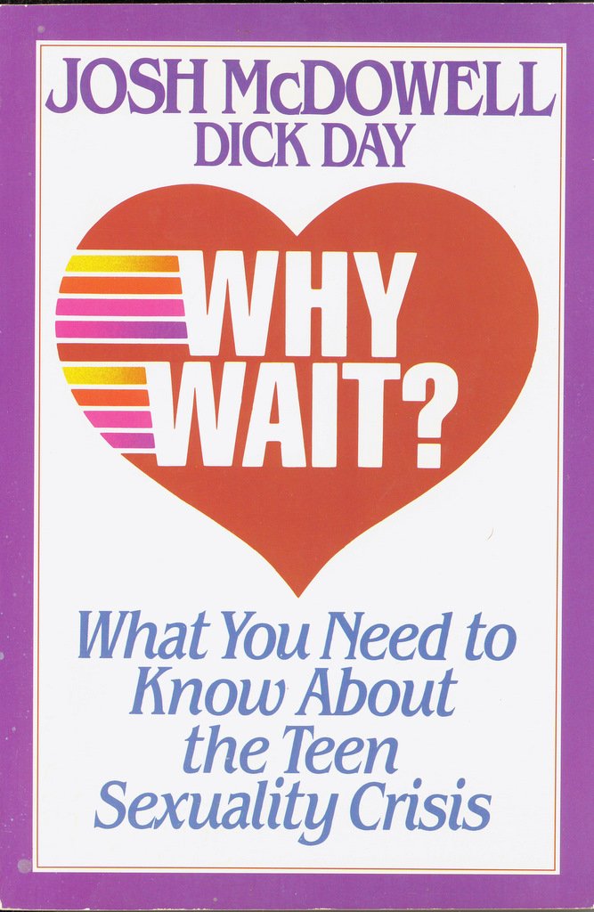 Why Wait?: What You Need to Know About the Teen Sexuality Crisis