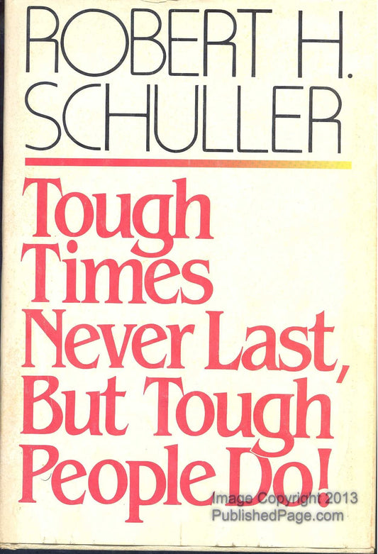 Tough Times Never Last, but Tough People Do - 2045