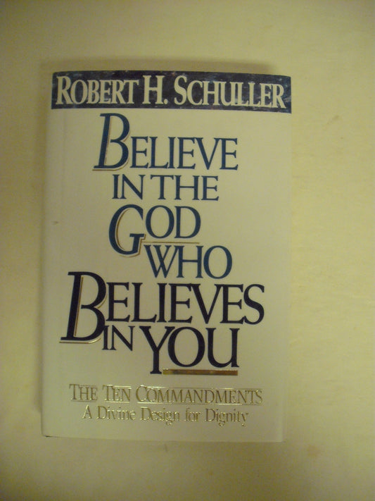 Believe in the God Who Believes in You