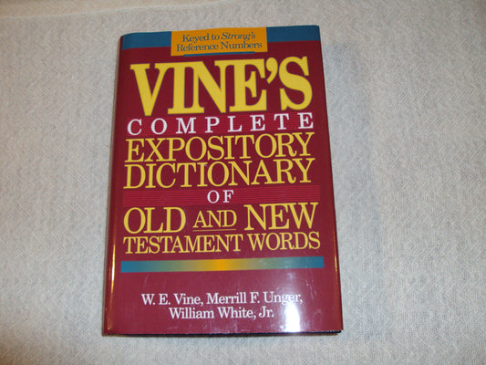 Vine's Complete Expository Dictionary of Old and New Testment Words ( Keyed to Strong's Reference Numbers ) - 9888