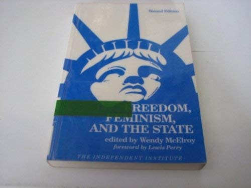 Freedom, Feminism, and the State: An Overview of Individualist Feminism - 340