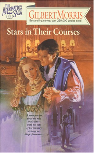 Stars in Their Courses (The Appomattox Saga, Book 8)