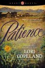 Patience (Brides of the West, 1872, No. 6) (HeartQuest)