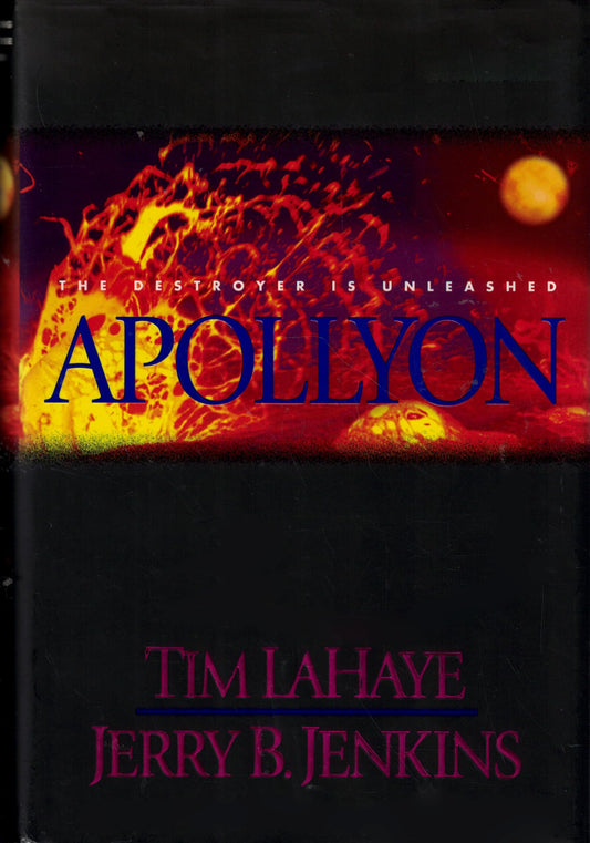 Apollyon: The Destroyer Is Unleashed (Left Behind #5) - 6304