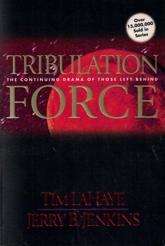 Tribulation Force: The Continuing Drama of Those Left Behind (Left Behind No. 2) - 6679