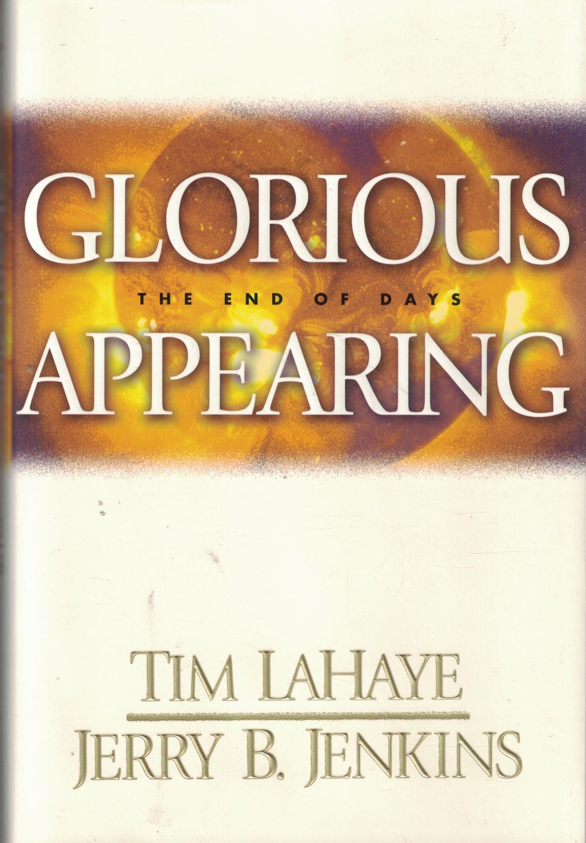 GLORIOUS APPEARING: THE END OF D