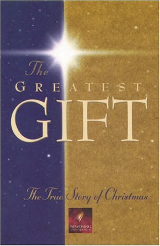 The Greatest Gift: The True Story of Christmas - 6098