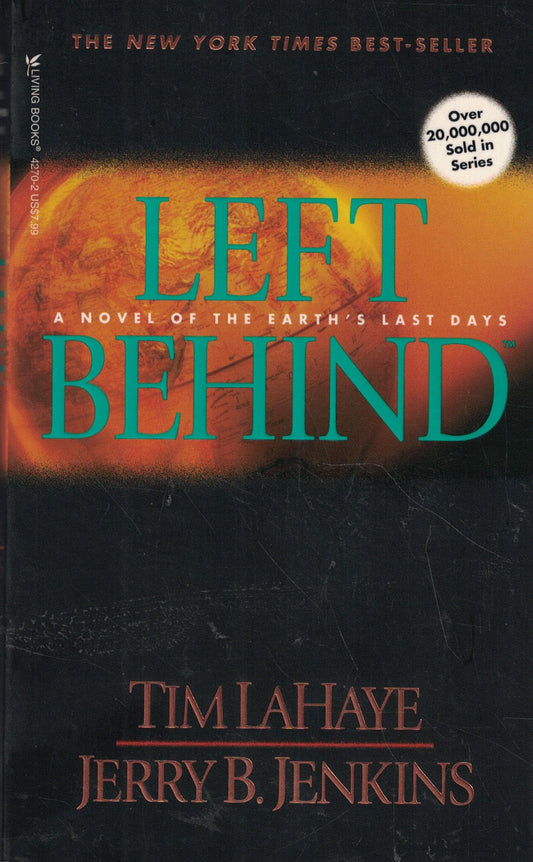Left Behind: A Novel of the Earth's Last Days (Left Behind #1)
