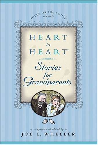 Heart to Heart Stories for Grandparents (Heart to Heart Series)