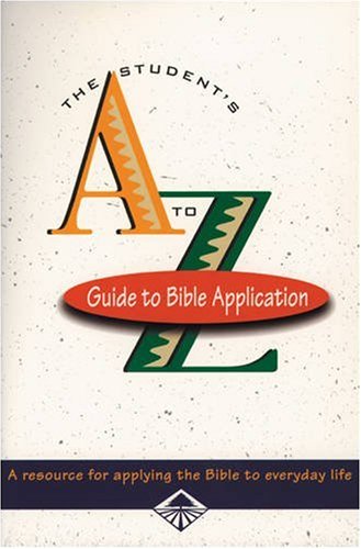Student's A-Z Guide to Bible Application