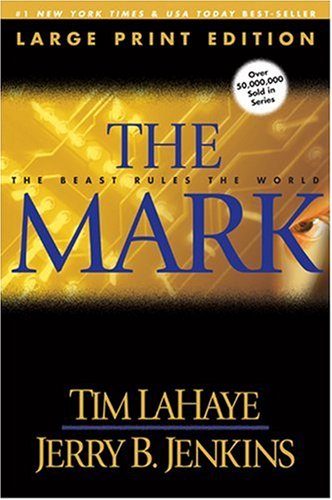The Mark (Large Print): The Beast Rules the World