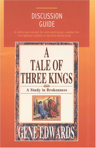 Discussion Guide : A Tale of Three Kings