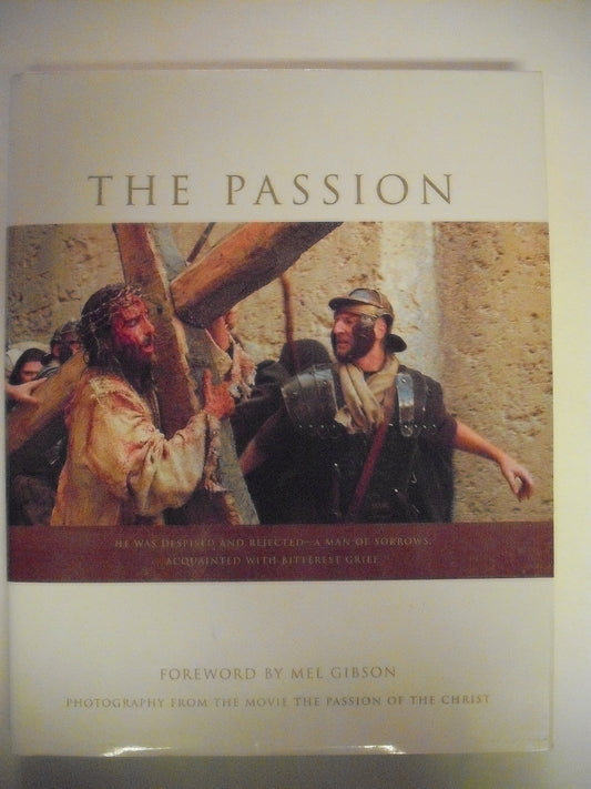 THE PASSION: PHOTOGRAPHY FROM TH