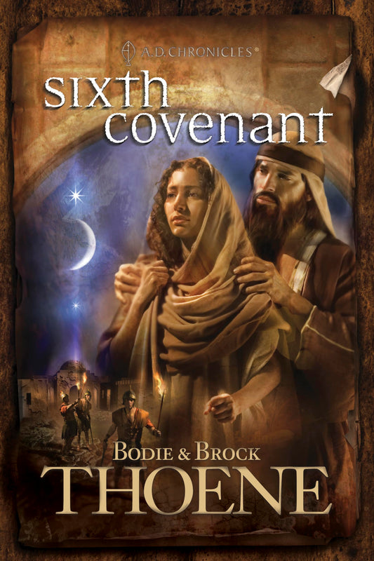 Sixth Covenant (A. D. Chronicles, Book 6) - 6250