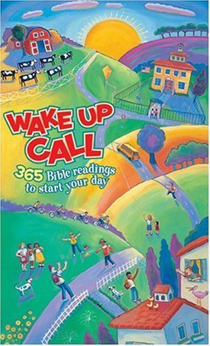 Wake Up Call: 365 Bible readings to start your day (Tyndale Kids)