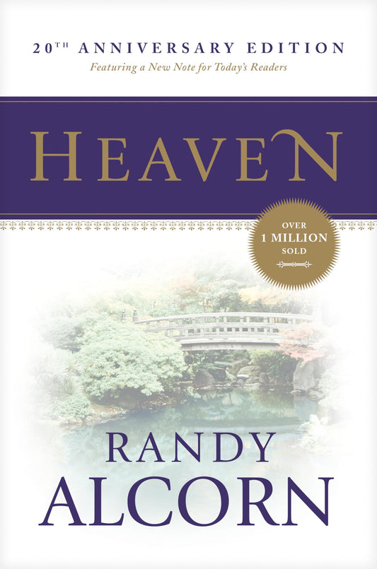 Heaven: A Comprehensive Guide to Everything the Bible Says About Our Eternal Home (Clear Answers to 44 Real Questions About the Afterlife, Angels, Resurrection, and the Kingdom of God) - 8427