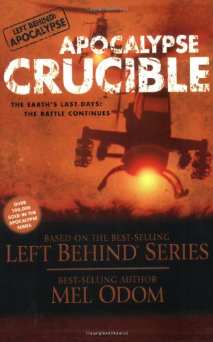 Apocalypse Crucible: The Earth's Last Days: The Battle Continues