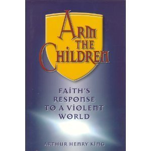 Arm the Children: Faith's Response to a Violent World (Byu Studies Monographs) - 364