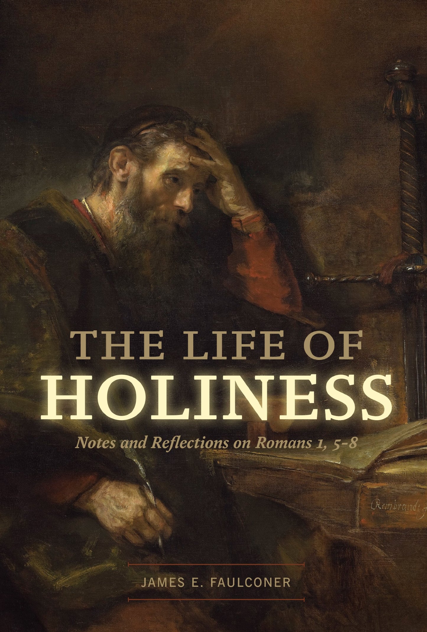 The Life of Holiness: Notes and Reflections on Romans 1, 5-8