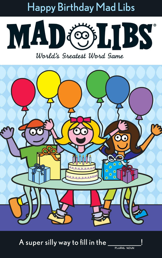 Happy Birthday Mad Libs: World's Greatest Word Game - 6647