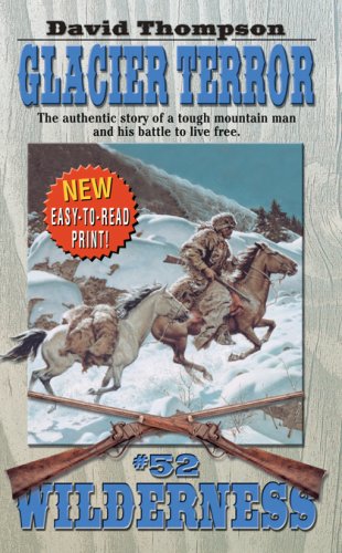 Glacier Terror (Wilderness #52) - 9047