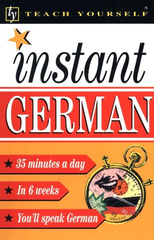 Instant German (Teach Yourself) (English and German Edition)