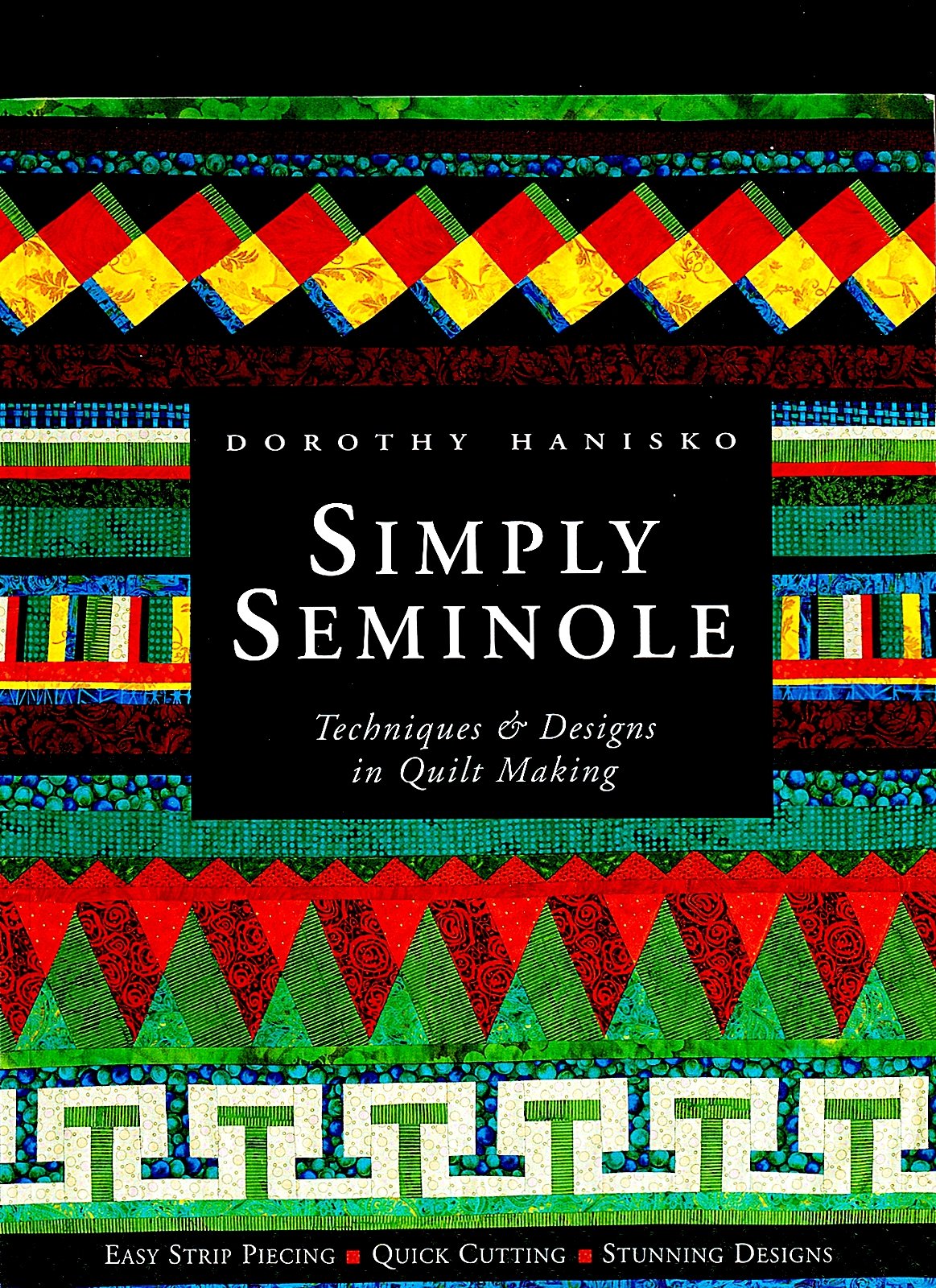 Simply Seminole : Techniques & Designs in Quilt Making - 9381