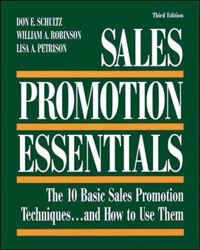 Sales Promotion Essentials : The 10 Basic Sales Promotion Techniques... and How to Use Them