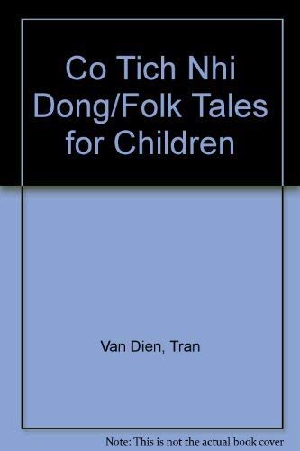 Co Tich Nhi Dong/Folk Tales for Children: Story of the Bird Named Bim Bip and Other Stories