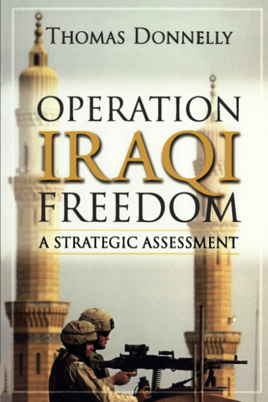 Operation Iraqi Freedom: A Strategic Assessment - 1892
