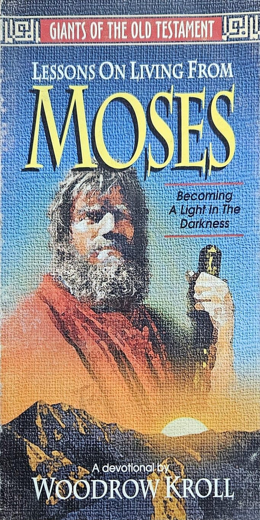 Lessons on Living from Moses