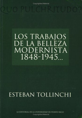 Los Trabajos de la Belleza Modernista