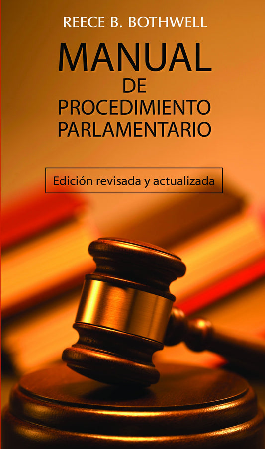 Manual De Procedimiento Parlamentario/ Manual Parliamentary Procedure