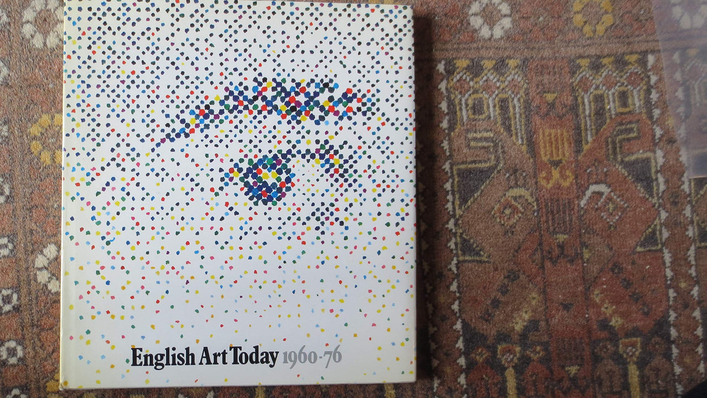 English art today, 1960-76: [exhibition]