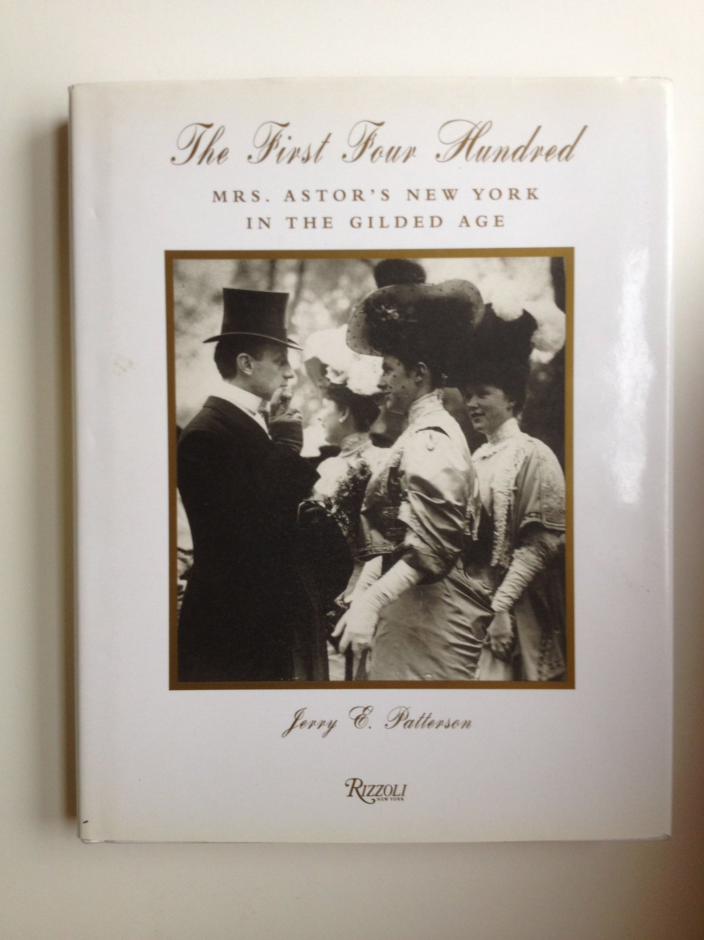 First Four Hundred : New York and the Gilded Age