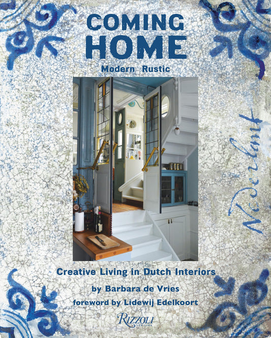 Coming Home: Modern Rustic: Creative Living in Dutch Interiors - 8888
