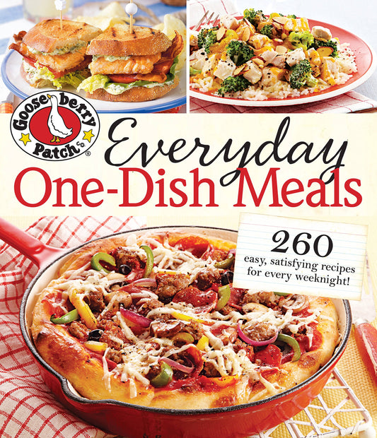 Gooseberry Patch Everyday One-Dish Meals: 260 easy, satisfying recipes for every weeknight! - 7956