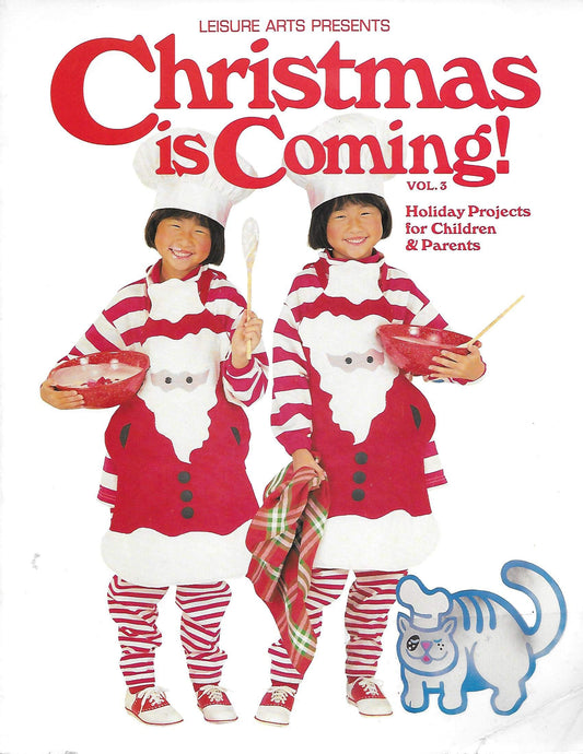 Christmas Is Coming Vol 3: Holiday Projects for Children & Parents - 7712