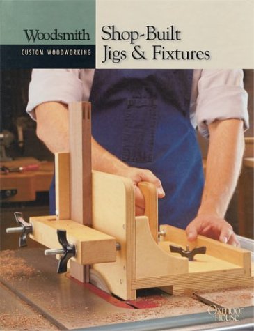 Shop Built Jigs & Fixtures