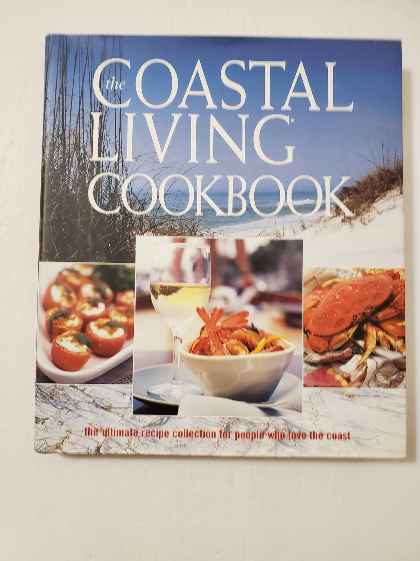 The Coastal Living Cookbook: The Ultimate Recipe Collection for People Who Love the Coast - 268